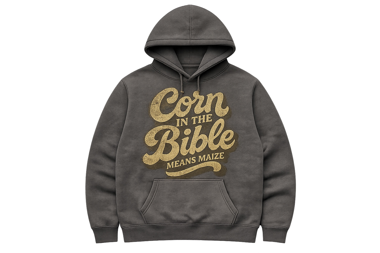 Corn In The Bible Means Maize grey hoodie